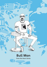 Load image into Gallery viewer, Bull Man