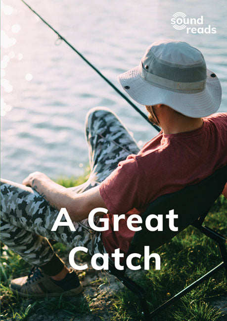 A Great Catch: Sound Reads: Set 1, Book 7