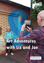 Load image into Gallery viewer, Art Adventures with Liz and Joe