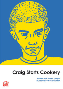 Craig Starts Cookery