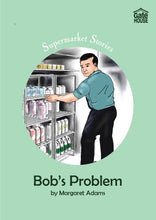 Load image into Gallery viewer, Bob&#39;s Problem