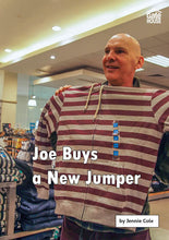 Load image into Gallery viewer, Joe Buys a New Jumper