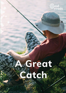 A Great Catch: Sound Reads: Set 1, Book 7