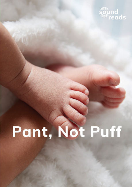 Pant, Not Puff: Sound Reads: Set 1, Book 10
