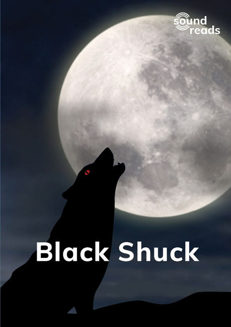 Black Shuck: Sound Reads: Set 3, Book 1