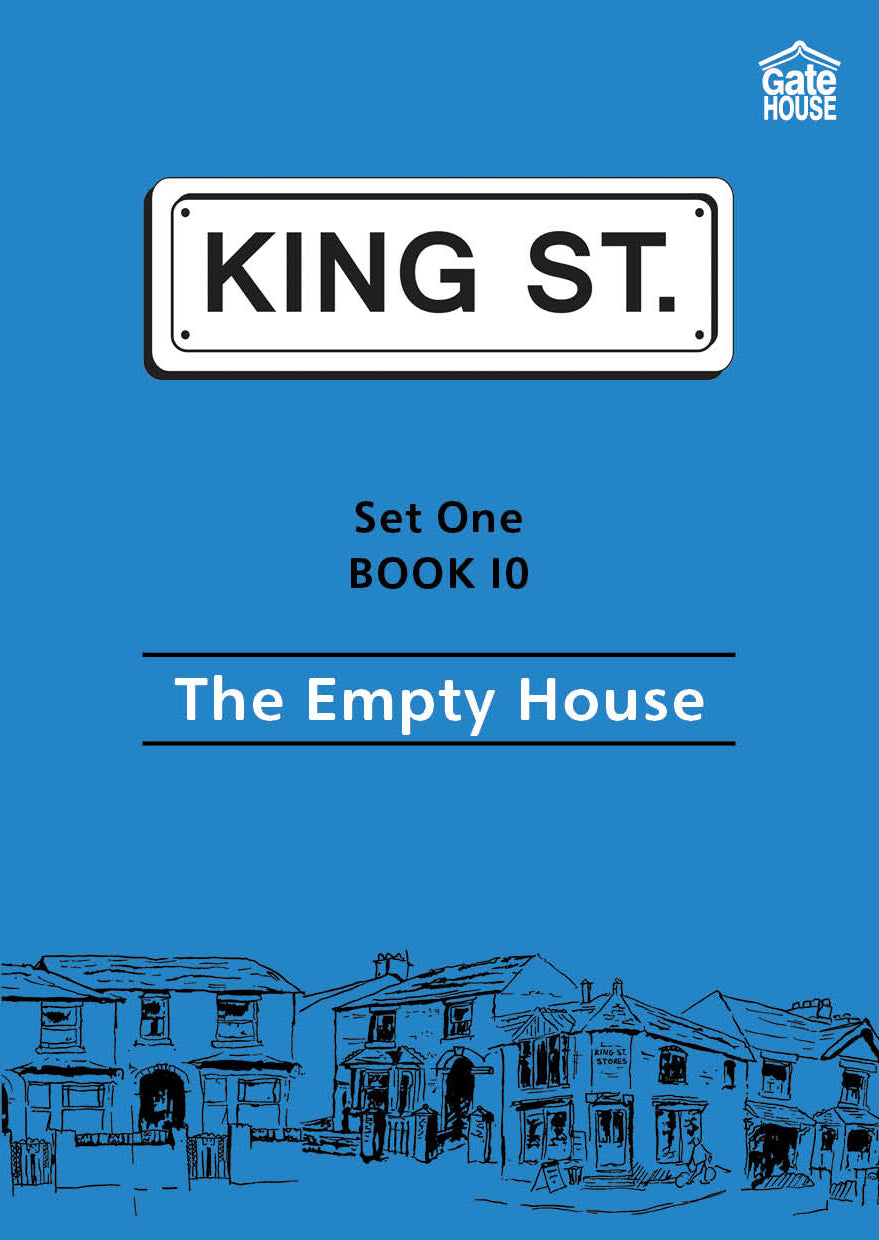 The Empty House: King Street Readers: Set One Book 10