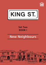 Load image into Gallery viewer, New Neighbours: King Street Readers: Set Two Book 1