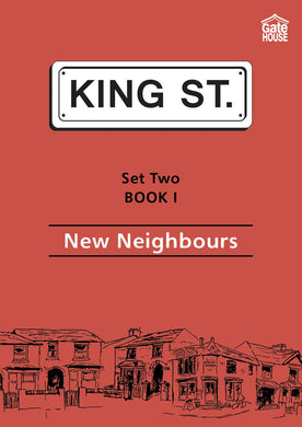 New Neighbours: King Street Readers: Set Two Book 1
