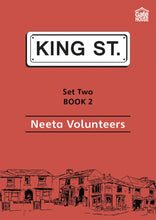 Load image into Gallery viewer, Neeta Volunteers: King Street Readers: Set Two Book 2
