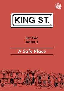A Safe Place: King Street Readers: Set Two Book 3