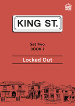 Load image into Gallery viewer, Locked Out: King Street Readers: Set Two Book 7