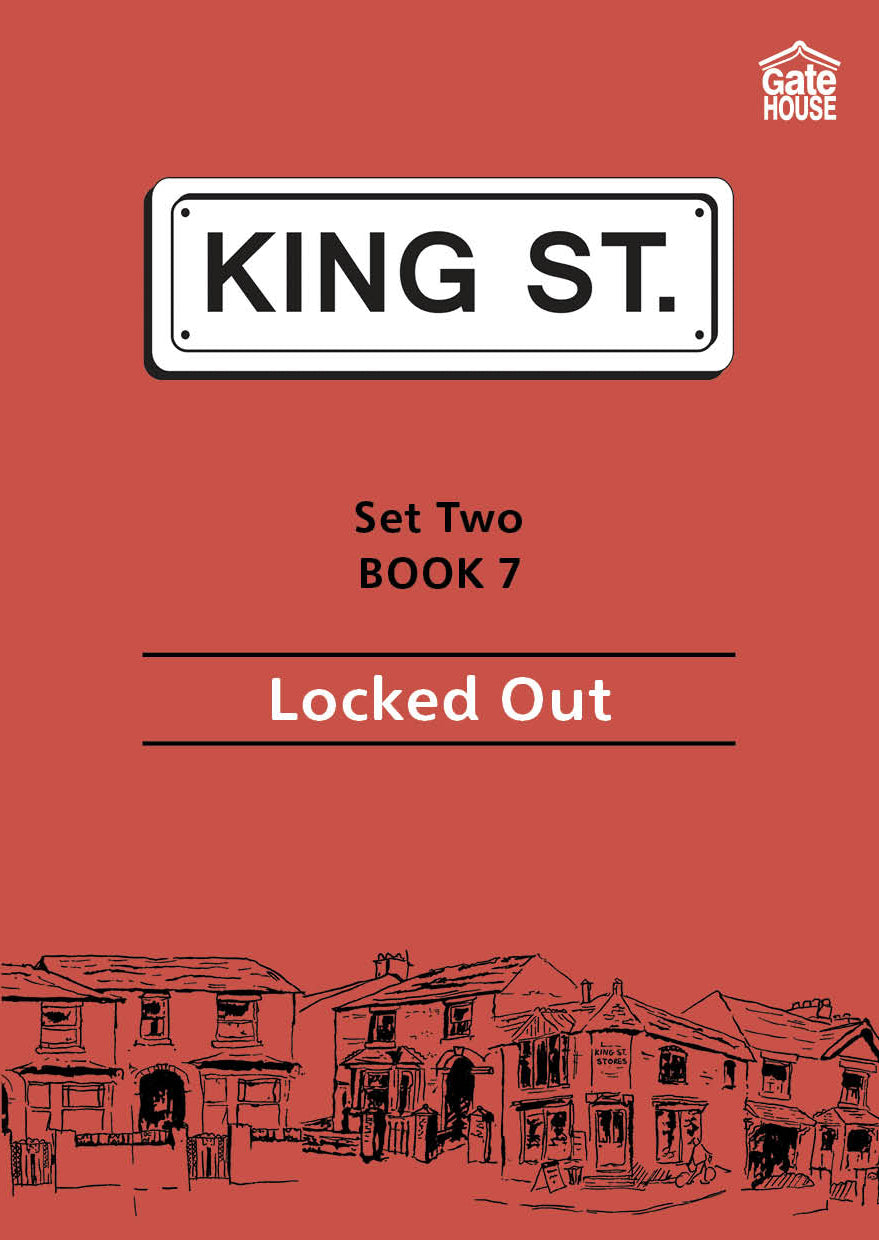 Locked Out: King Street Readers: Set Two Book 7
