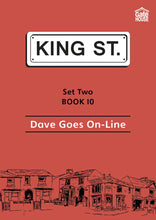 Load image into Gallery viewer, Dave Goes On-Line: King Street Readers: Set Two Book 10