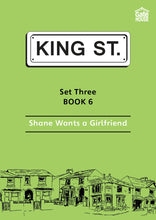 Load image into Gallery viewer, Shane Wants a Girlfriend: King Street Readers: Set Three Book 6