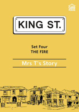 The Fire: Mrs T's Story: King Street Readers: Set Four: Book 2