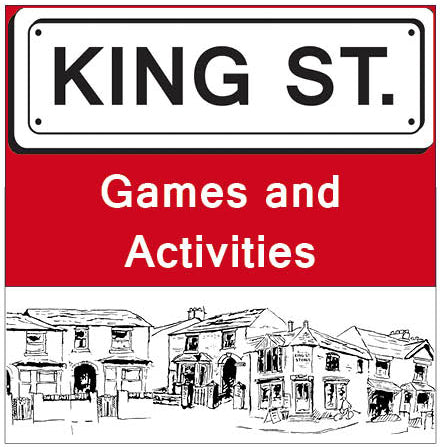 King Street: Games and Activities