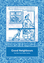 Load image into Gallery viewer, Good Neighbours